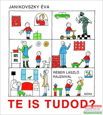 Janikovszky Éva - Te is tudod?