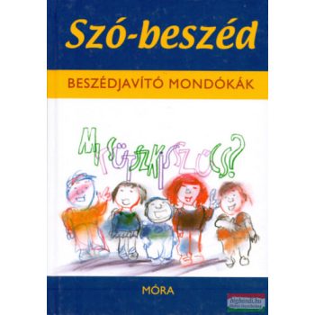   Tóth Erika Katalin szerk. - Szó-beszéd - Beszédjavító mondókák