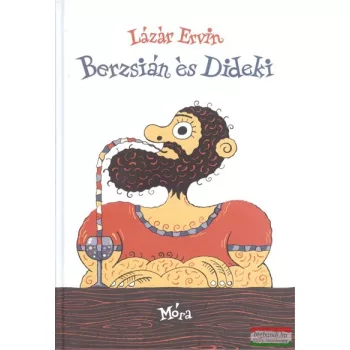 Lázár Ervin - Berzsián és Dideki
