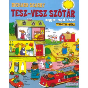 Richard Scarry - Tesz-Vesz szótár - Magyar-angol-német