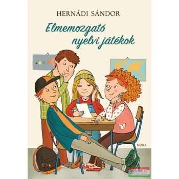 Hernádi Sándor - Elmemozgató nyelvi játékok
