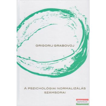   Grigorij Grabovoj - A pszichológiai normalizálás számsorai