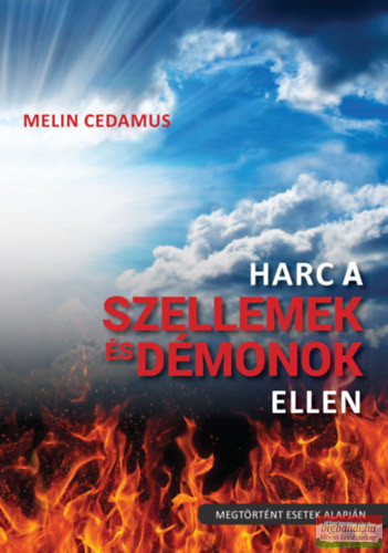 Melin Cedamus - Harc a szellemek és démonok ellen 