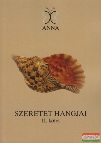 Gulyásné Szalai Gabriella - Szeretet hangjai II. kötet