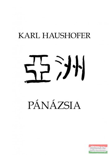 Karl Haushofer - Pánázsia