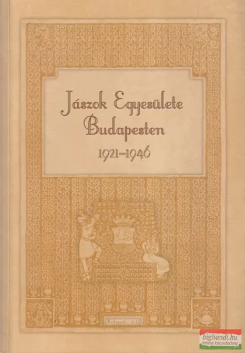 Jászok ​Egyesülete Budapesten - 1921 - 1946