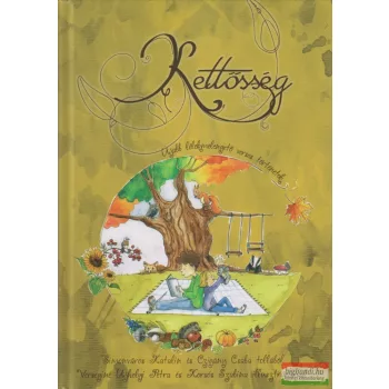   Simonváros Katalin - Czigány Csaba - Kettősség - újabb lélekmelengető gyermekverses történetek