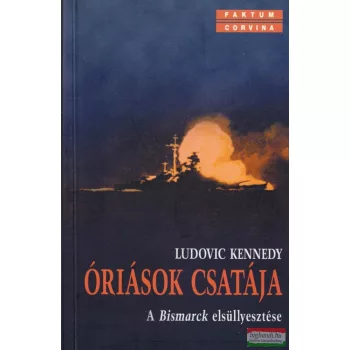 Ludovic Kennedy - Óriások csatája