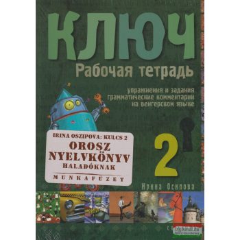   Irina Oszipova - Kulcs (Kljucs) 2 - Orosz nyelvkönyv középhaladóknak - munkafüzet 
