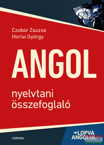 Czobor Zsuzsa, Horlai György - Angol nyelvtani összefoglaló 