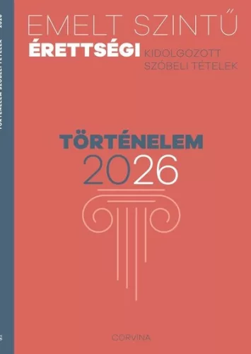 Emelt szintű érettségi 2026 - Történelem