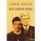 Gábor Miklós - Egy ​csinos zseni