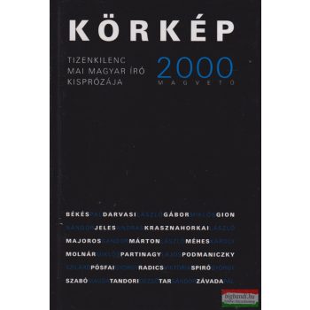 Körkép 2000 - Tizenkilenc mai magyar író kisprózája