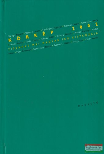 Körkép 2002 - Tizenhat mai magyar író kisprózája