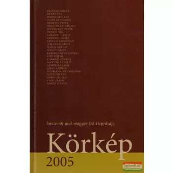 Körkép 2005 - Huszonöt mai magyar író kisprózája