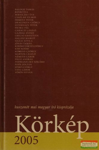 Körkép 2005 - Huszonöt mai magyar író kisprózája
