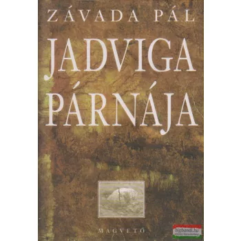 Závada Pál - Jadviga párnája