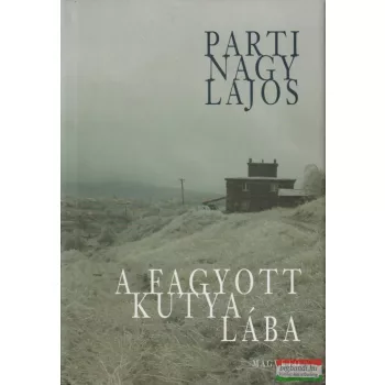 Parti Nagy Lajos - A fagyott kutya lába