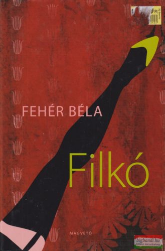 Fehér Béla - Filkó