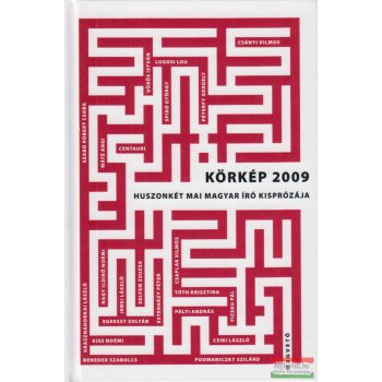 Körkép 2009 - Huszonkét mai magyar író kisprózája