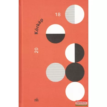 Körkép 2018 - Harminchárom mai magyar író kisprózája 