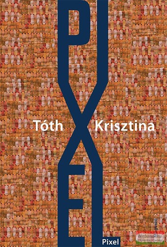 Tóth Krisztina - Pixel