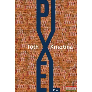 Tóth Krisztina - Pixel