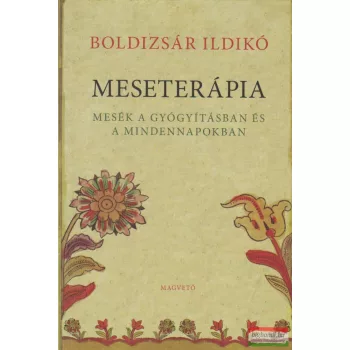 Boldizsár Ildikó - Meseterápia