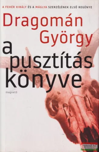 Dragomán György - A pusztítás könyve