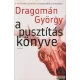 Dragomán György - A pusztítás könyve