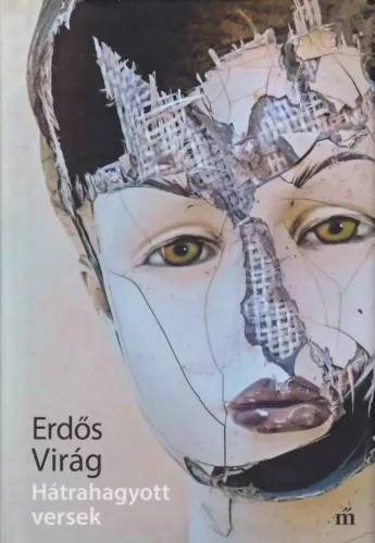 Erdős Virág - Hátrahagyott versek