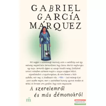   Gabriel García Márquez - A szerelemről és más démonokról