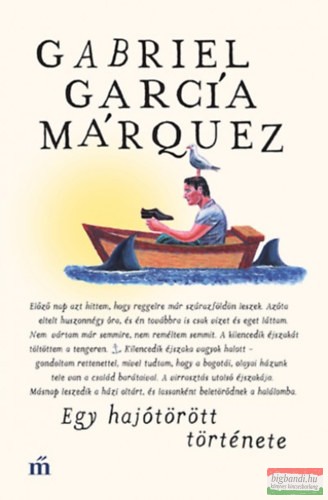 Gabriel García Márquez - Egy hajótörött története