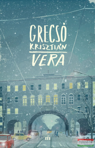 Grecsó Krisztián - Vera