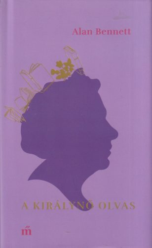 Alan Bennett - A királynő olvas