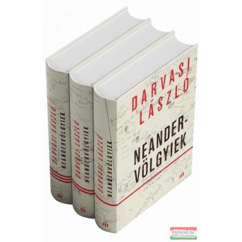 Darvasi László - Neandervölgyiek I-III.