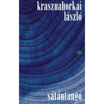 Krasznahorkai László - Sátántangó