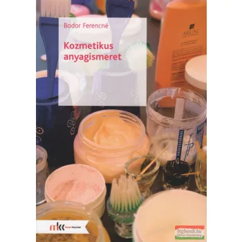 Bodor Ferencné - Kozmetikus anyagismeret - MK-59361