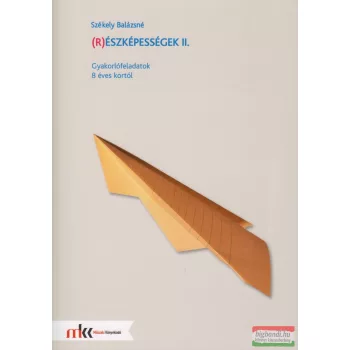   Székely Balázsné - (R)észképességek II. - gyakorlófeladatok 8 éves kortól