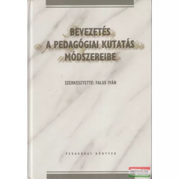   Falus Iván szerk. - Bevezetés a pedagógiai kutatás módszereibe