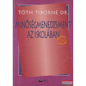   Tóth Tiborné Dr. - Minőségmenedzsment az iskolában (szépséghibás)