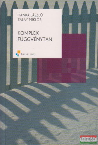 Hanka László - Zalay Miklós - Komplex függvénytan - MK-2816-7