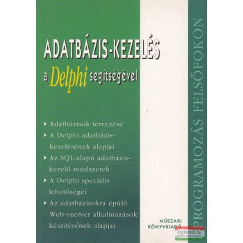   Szabó László - Adatbázis-kezelés ​a Delphi segítségével