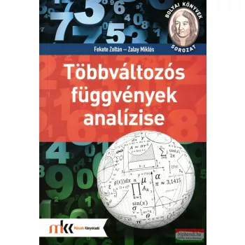   Fekete Zoltán, Zalay Miklós - Többváltozós függvények analízise - MK-0401