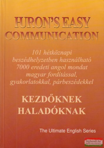 Salamon Gábor, Zalotay Melinda szerk. - Huron's ​Easy Communication - Kezdőknek, haladóknak