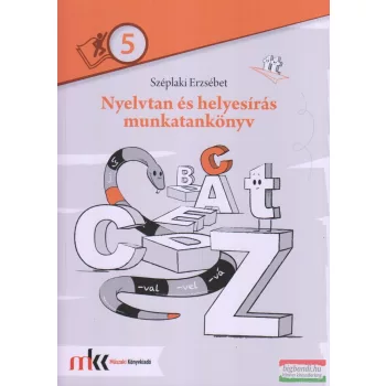   Széplaki Erzsébet - Nyelvtan és helyesírás munkatankönyv 5. évfolyam - MK-2470
