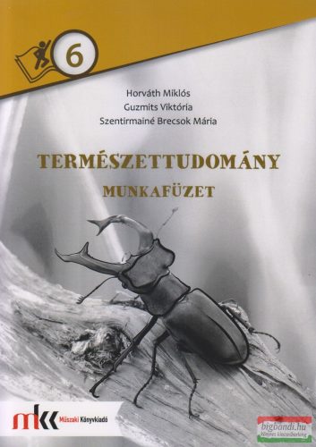 Természettudomány munkafüzet 6. osztály - MK-3106/M