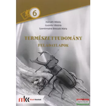 Természettudomány feladatlapok 6. osztály - MK-3106/F