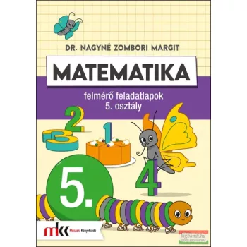 Matematika felmérő feladatlapok 5. osztály - MK-4145