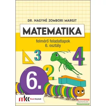 Matematika felmérő feladatlapok 6. osztály - MK-4146
